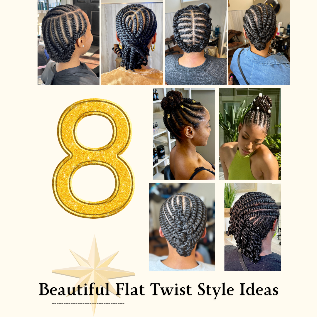 8 Beautiful Flat Twist styles Embracing the Benefits of wearing your My Curl Products