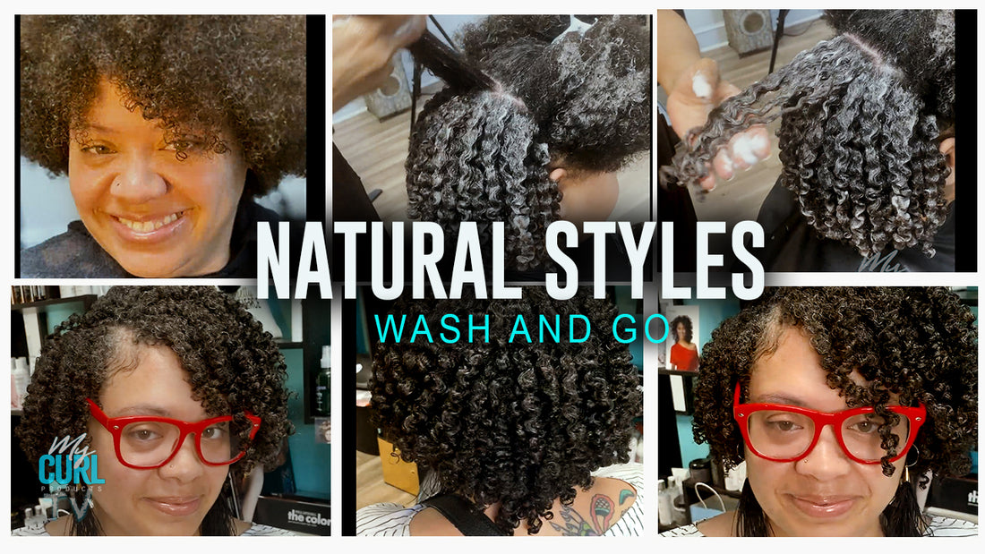 Wash & Go with My Curl products