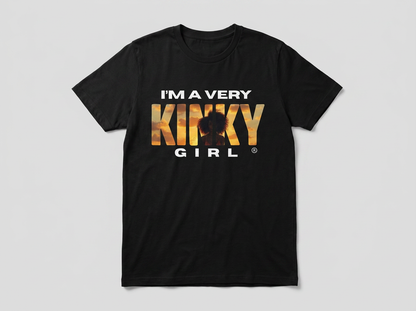 I'M A VERY KINKY GIRL TEE